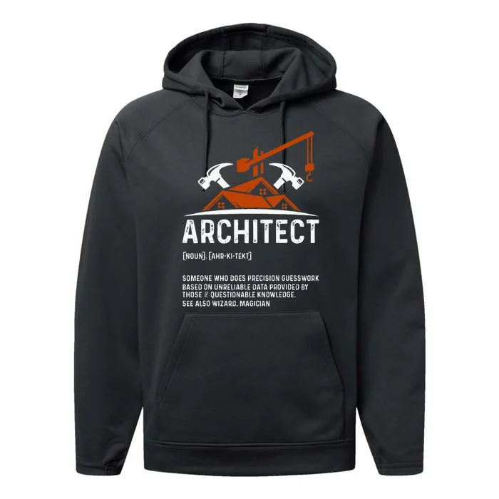 Architect Definition Architect Funny Architecture Performance Fleece Hoodie