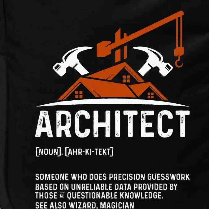 Architect Definition Architect Funny Architecture Impact Tech Backpack