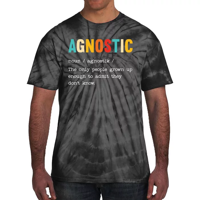 Agnostic Definition AntiReligion Agnosticism Atheist Tie-Dye T-Shirt