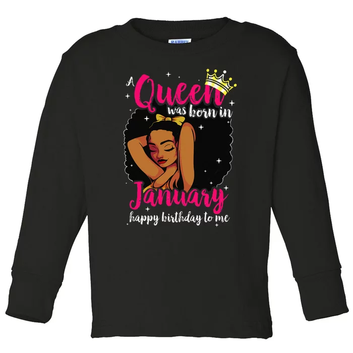 Afro Diva A Queen Was Born In January Happy Birthday To Me Toddler Long Sleeve Shirt