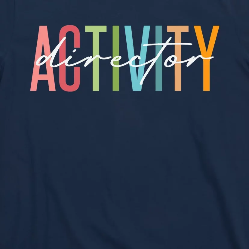 Activity Director Activity Professionals Week Healthcare T-Shirt