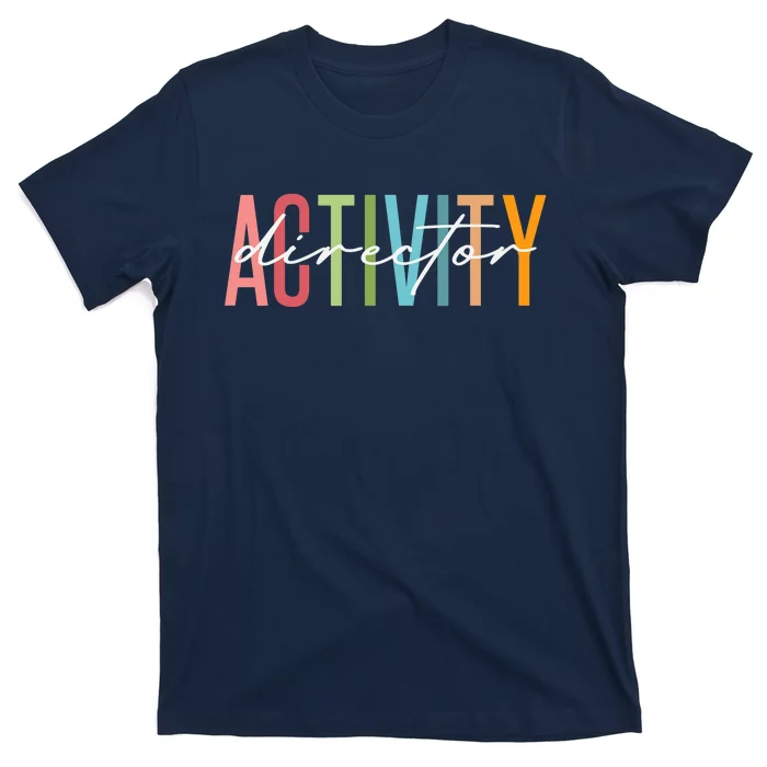 Activity Director Activity Professionals Week Healthcare T-Shirt