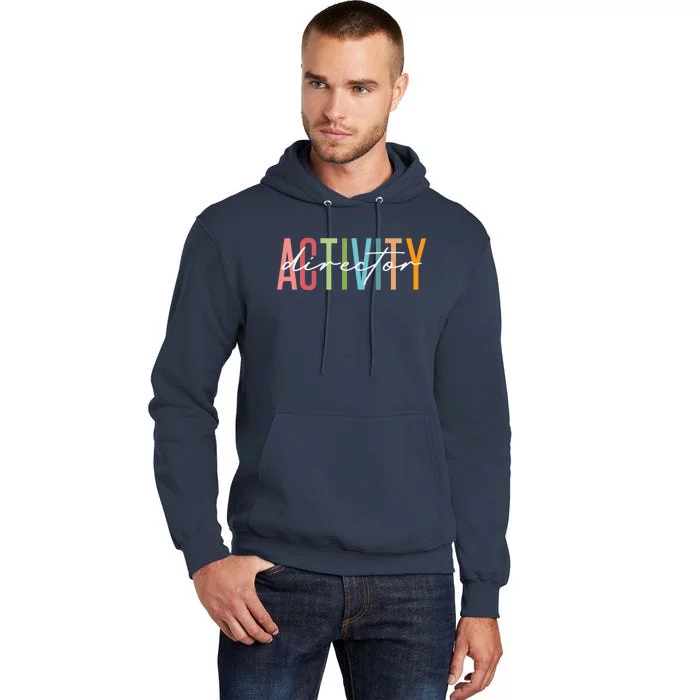 Activity Director Activity Professionals Week Healthcare Tall Hoodie