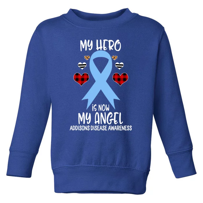 Addisons Disease Awareness Remembrance Hero Is Now My Angel Gift Toddler Sweatshirt