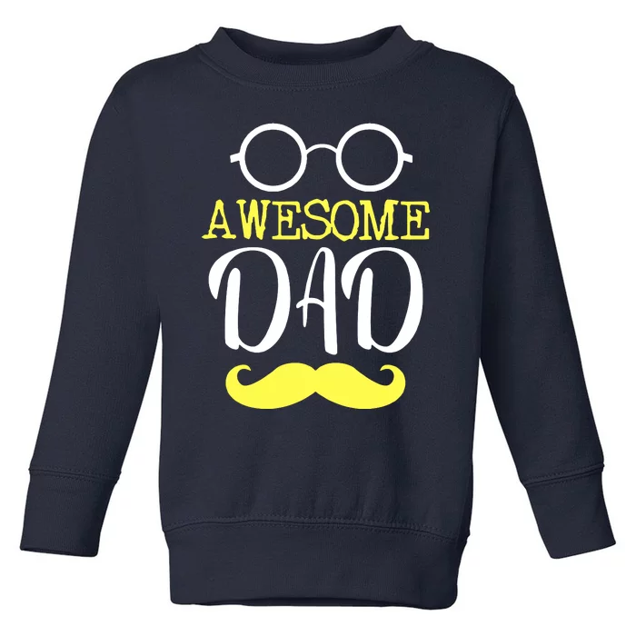 Awesome Dad Toddler Sweatshirt