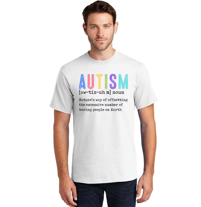 Autism Definition Autism Awareness Supporter Tall T-Shirt