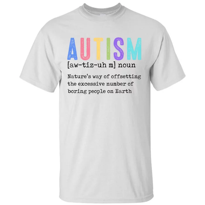 Autism Definition Autism Awareness Supporter Tall T-Shirt