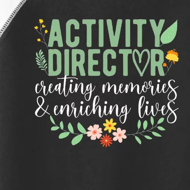 Activity Director Appreciation Activity Professional Week Toddler Fine Jersey T-Shirt