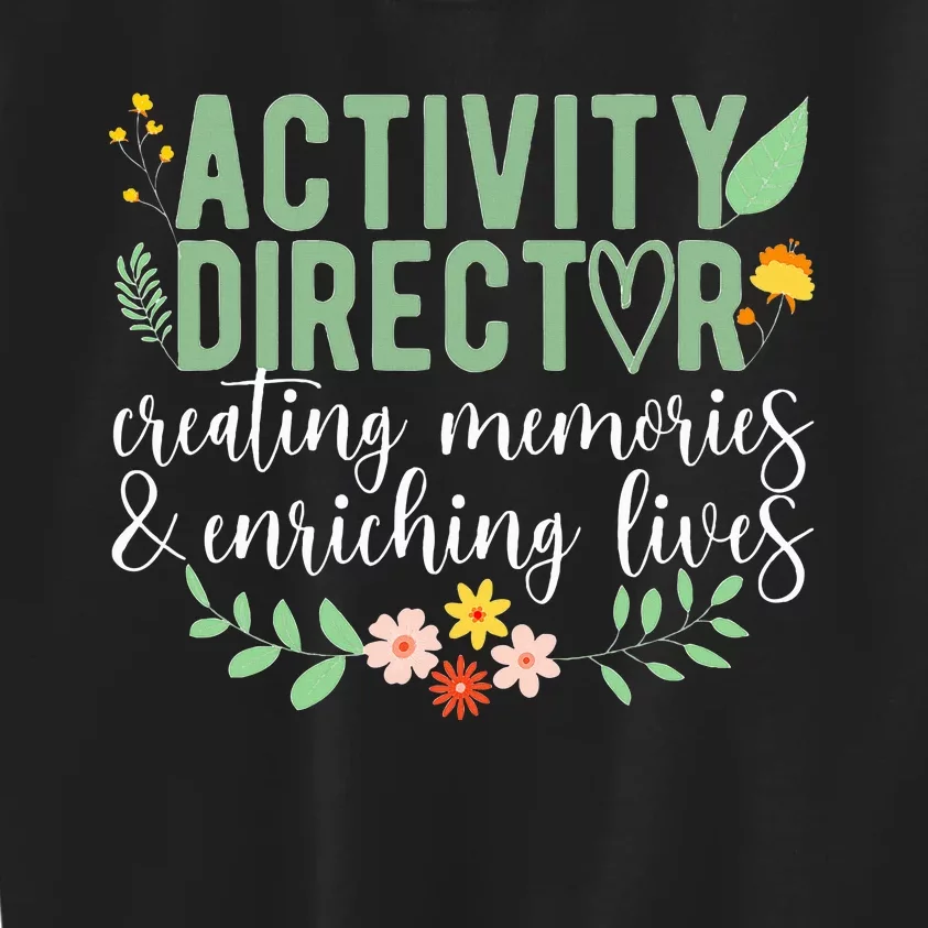 Activity Director Appreciation Activity Professional Week Kids Sweatshirt