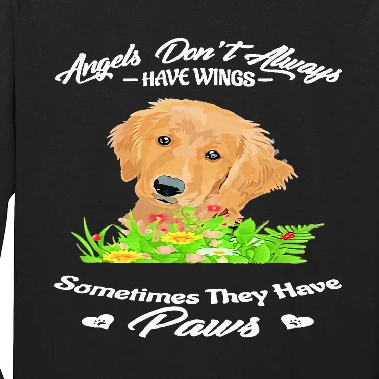 Angels Don’T Always Have Wings Sometimes They Have Paws Tall Long Sleeve T-Shirt