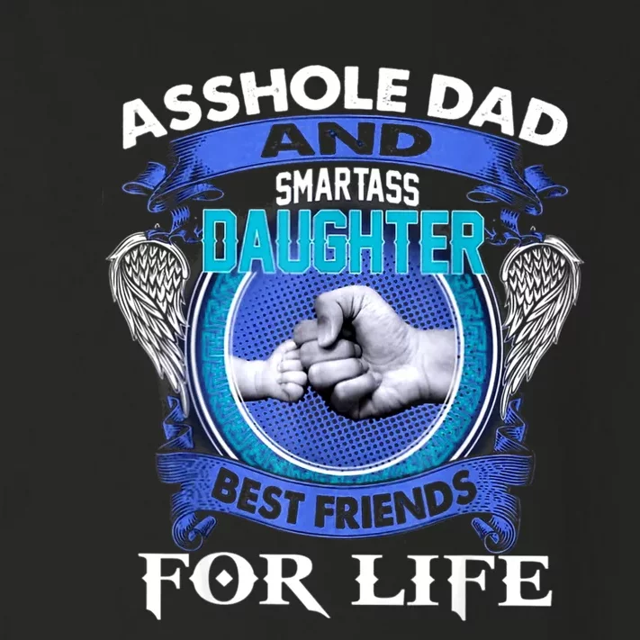 Asshole Dad And Smartass Daughter Best Friends Fod Life Toddler Long Sleeve Shirt