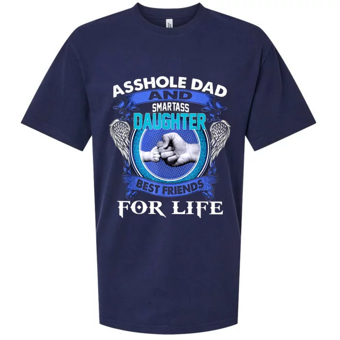 Asshole Dad And Smartass Daughter Best Friends Fod Life Sueded Cloud Jersey T-Shirt