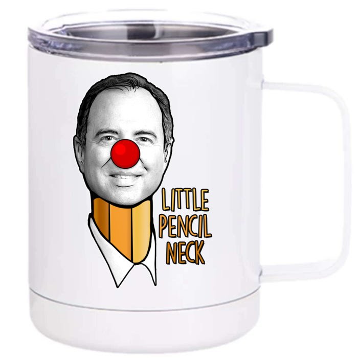 Adam Schiff Little Pencil Neck Funny Trump Front & Back 12oz Stainless Steel Tumbler Cup