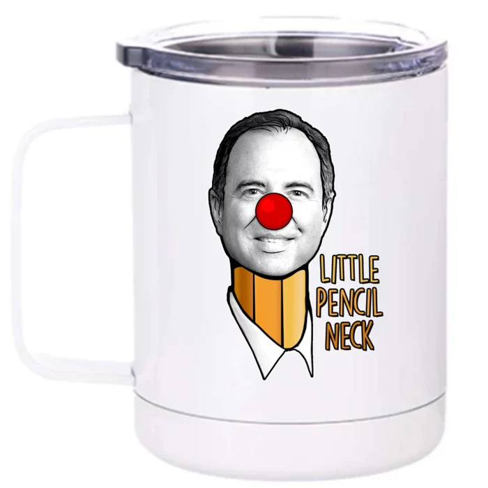 Adam Schiff Little Pencil Neck Funny Trump Front & Back 12oz Stainless Steel Tumbler Cup