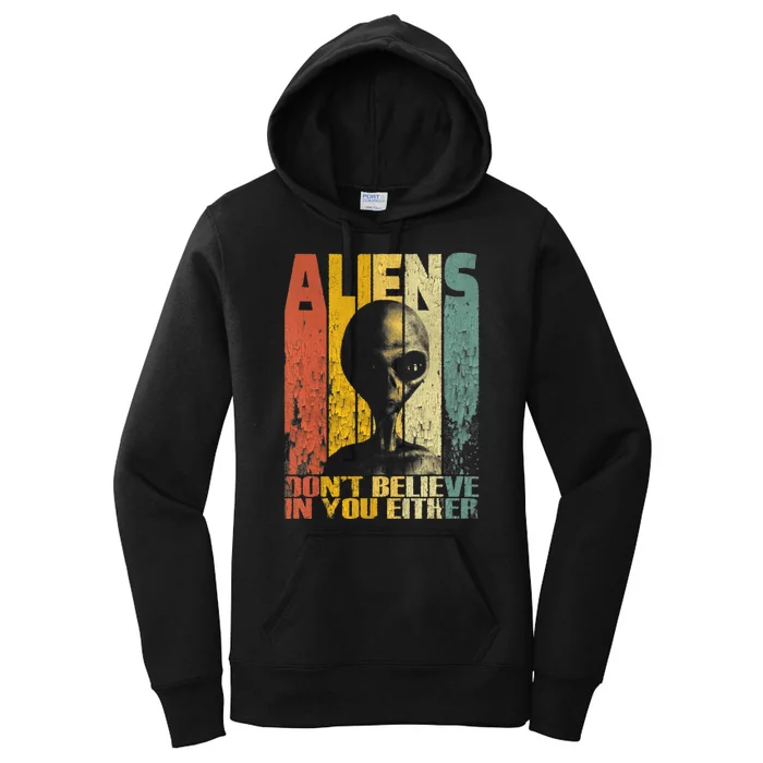 Aliens Dont Believe In You Either Women's Pullover Hoodie