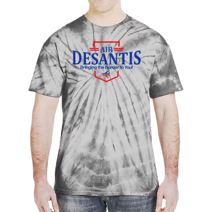 Air Desantis Bringing The Border To You Funny Tie-Dye T-Shirt