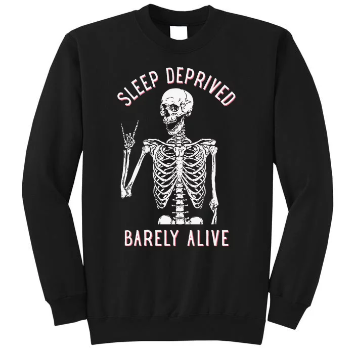 Alsleep Deprived Barely Ive Funny Skeleton Halloween Sweatshirt