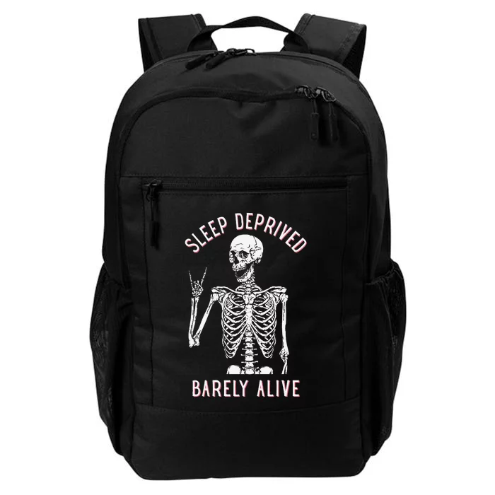 Alsleep Deprived Barely Ive Funny Skeleton Halloween Daily Commute Backpack