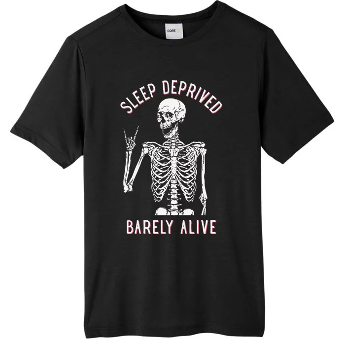 Alsleep Deprived Barely Ive Funny Skeleton Halloween ChromaSoft Performance T-Shirt