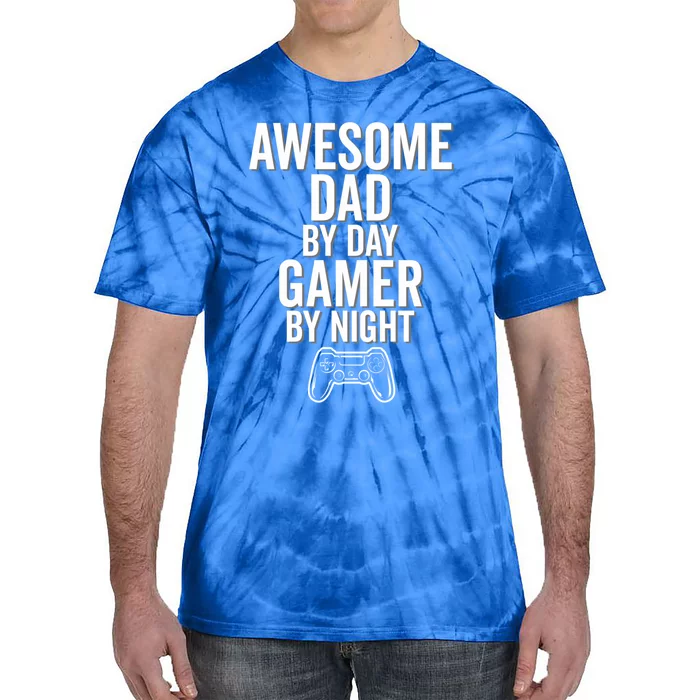 Awesome Dad By Day Gamer By Night Funny Parenting Video Game Cool Gift Tie-Dye T-Shirt