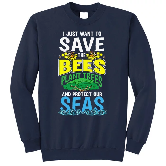 Arbor Deforestation Bees Earth Day Women Gifts Tall Sweatshirt