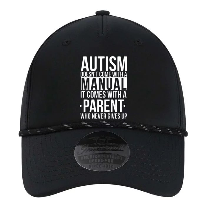 Autism Doesnt Come With A Manual It Comes With A Parent Who Never Gives Up Performance The Dyno Cap