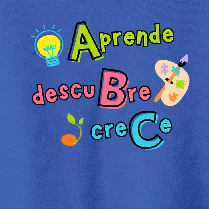 Aprende Descubre Crece Positive Back To School Abc Message Toddler T-Shirt