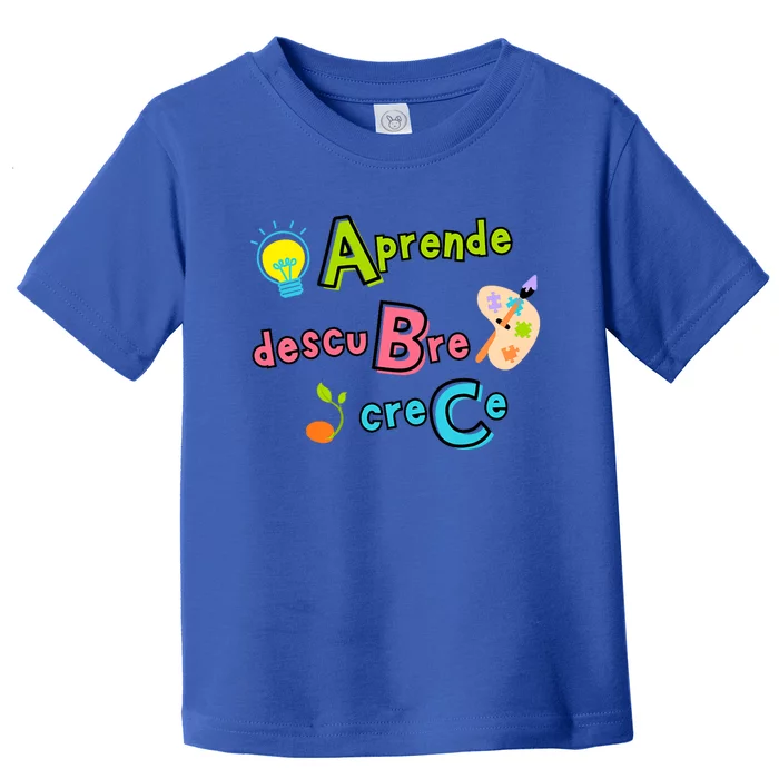 Aprende Descubre Crece Positive Back To School Abc Message Toddler T-Shirt