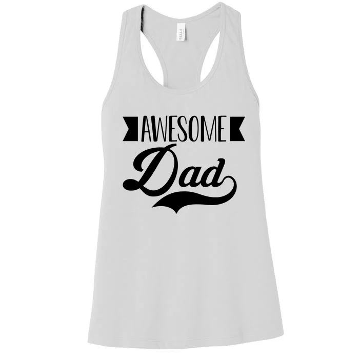 Awesome Dad Coolest Dad Funny Gift Women's Racerback Tank