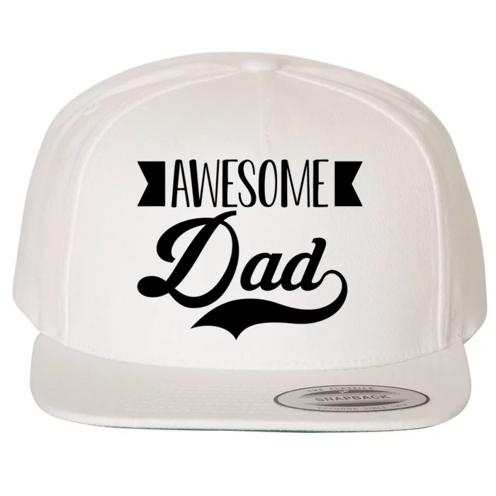 Awesome Dad Coolest Dad Funny Gift Wool Snapback Cap