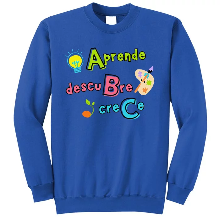 Aprende Descubre Crece Positive Back To School Abc Message Tall Sweatshirt