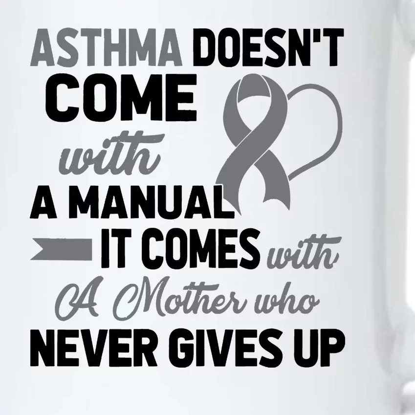 Asthma Doesn't Come With A Manual A Mother Black Color Changing Mug