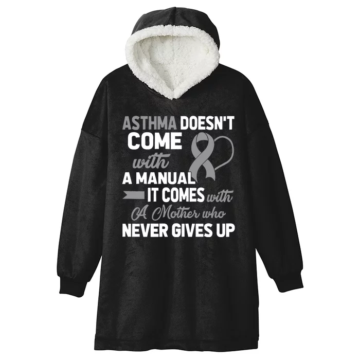 Asthma Doesn't Come With A Manual A Mother Hooded Wearable Blanket