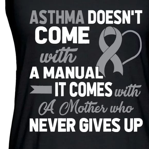 Asthma Doesn't Come With A Manual A Mother Ladies Essential Flowy Tank