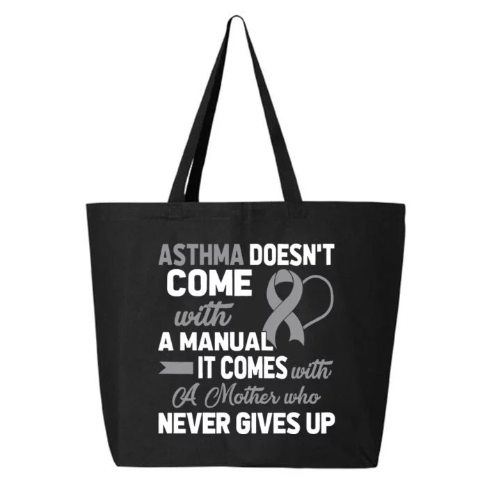 Asthma Doesn't Come With A Manual A Mother 25L Jumbo Tote