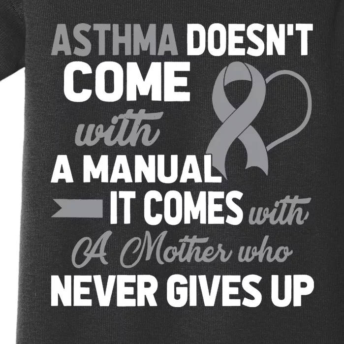 Asthma Doesn't Come With A Manual A Mother Baby Bodysuit