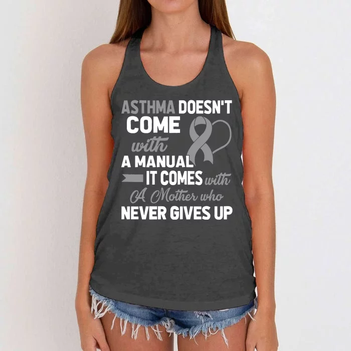 Asthma Doesn't Come With A Manual A Mother Women's Knotted Racerback Tank