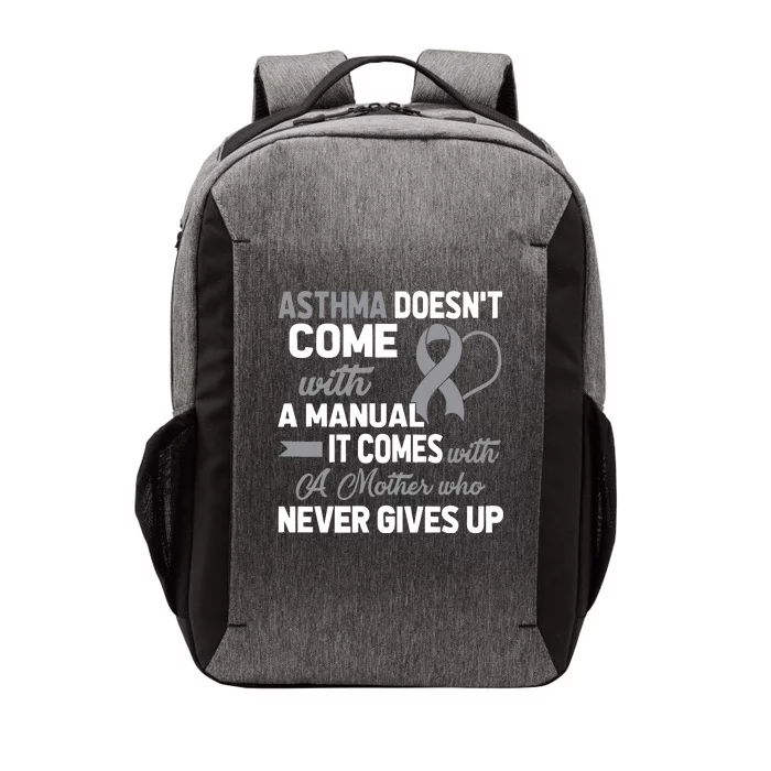 Asthma Doesn't Come With A Manual A Mother Vector Backpack