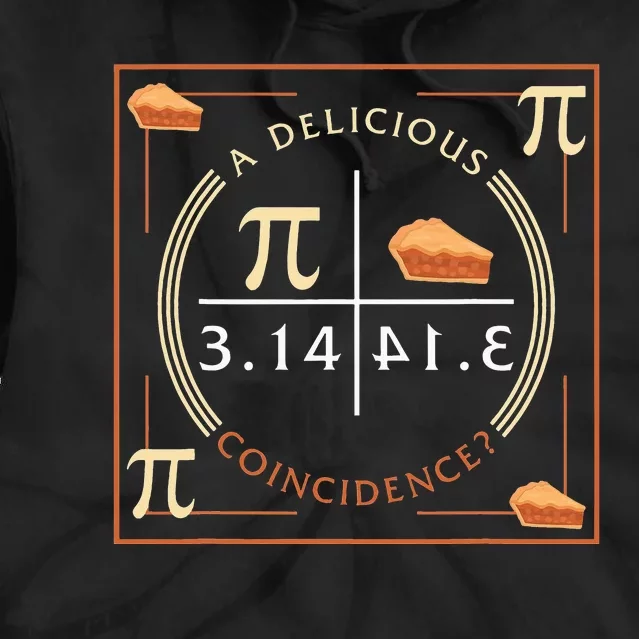 A Delicious Coincidence Pi Day 3.14 funny Math Tie Dye Hoodie