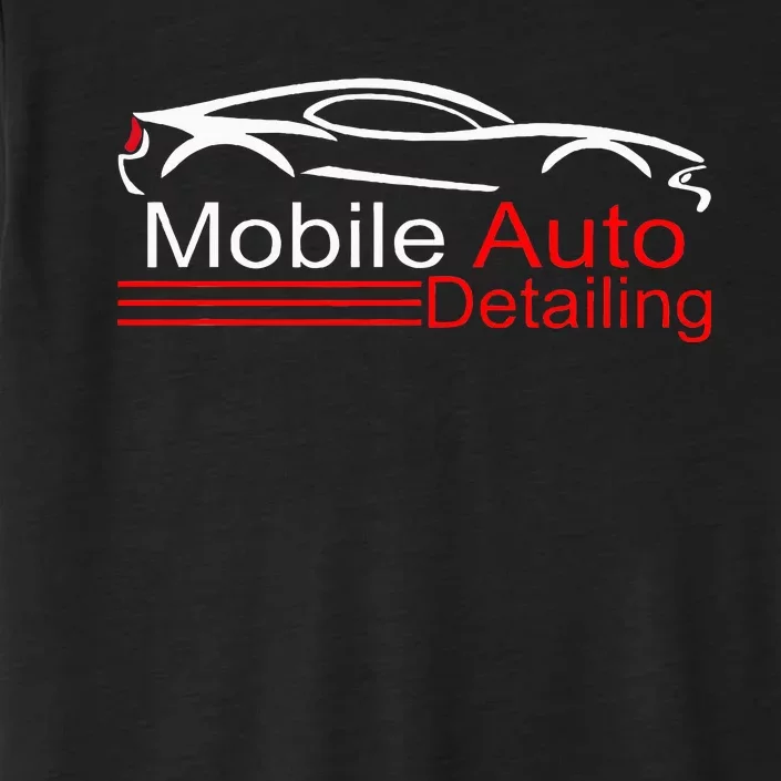 Auto Detailing Car Detailer Mobile Detailing Matching ChromaSoft Performance T-Shirt