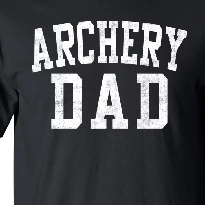 Archery Dad Classic Bold Font FatherS Day Daddy Tall T-Shirt