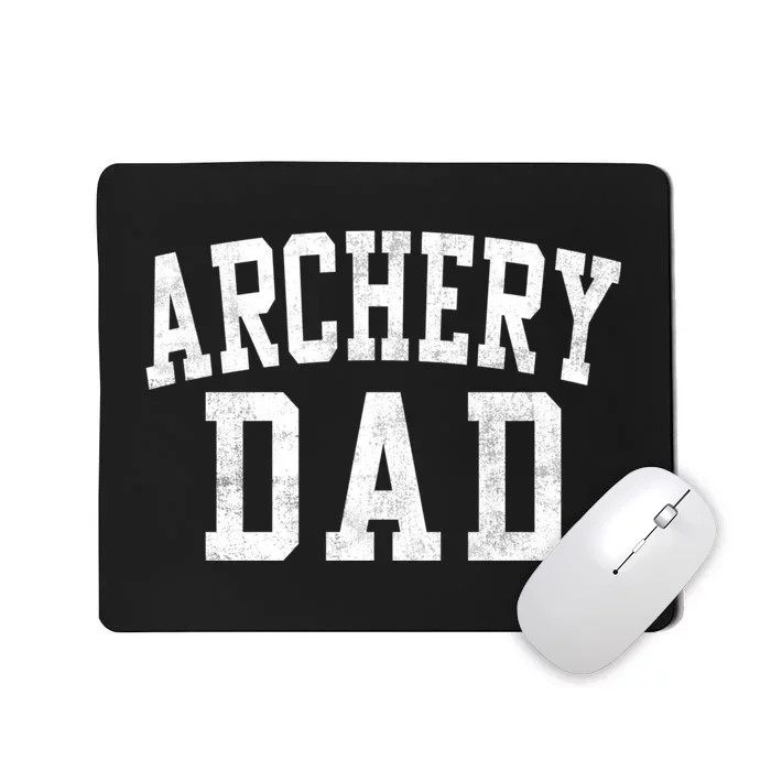 Archery Dad Classic Bold Font FatherS Day Daddy Mousepad