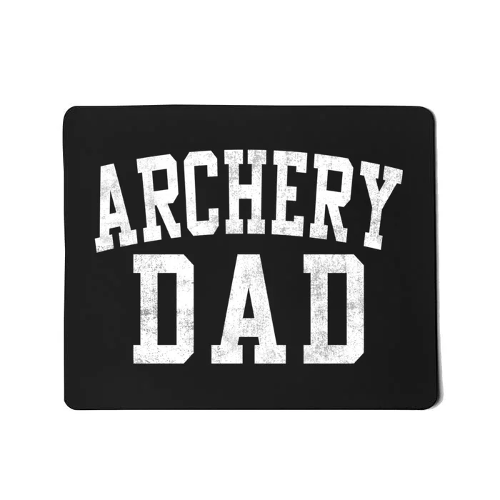 Archery Dad Classic Bold Font FatherS Day Daddy Mousepad