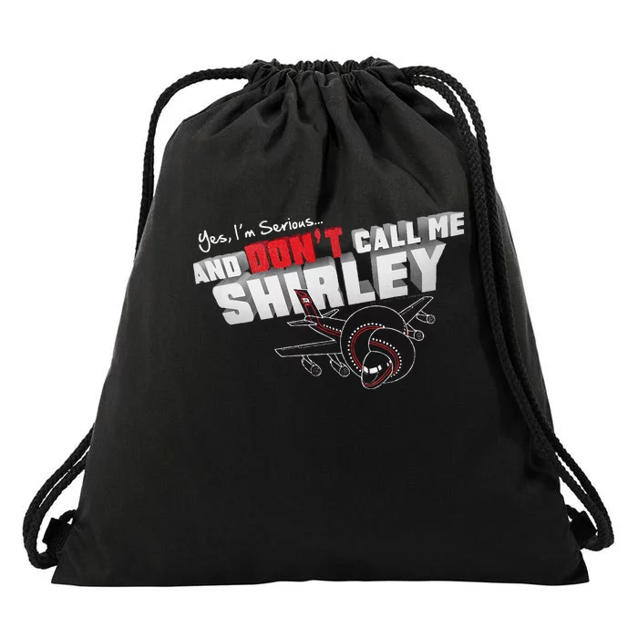 Airplane DonT Call Me Shirley Drawstring Bag