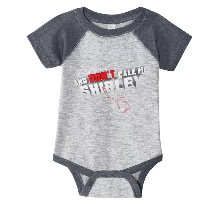 Airplane DonT Call Me Shirley Infant Baby Jersey Bodysuit