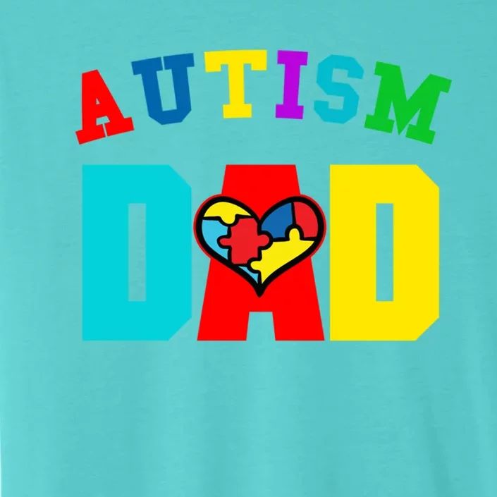 Autism Dad Cool Gift Dad Autism Awareness Meaningful Gift ChromaSoft Performance T-Shirt