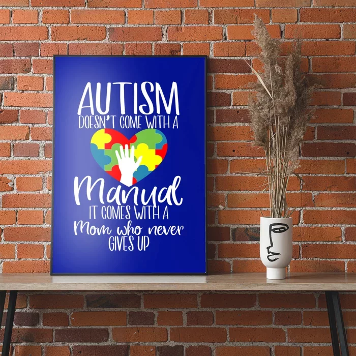 Autism Doesn't Come With Ual It Comes With Mom Support Gift Poster