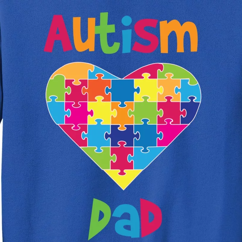 Autism Dad Cute Gift Autism Awareness Cute Gift Proud Parent Father Cute Gift Tall Sweatshirt