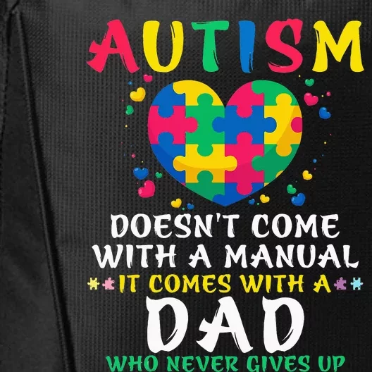 Autism Doesn’t Come With Manual Dad Autism Awareness Puzzle City Backpack