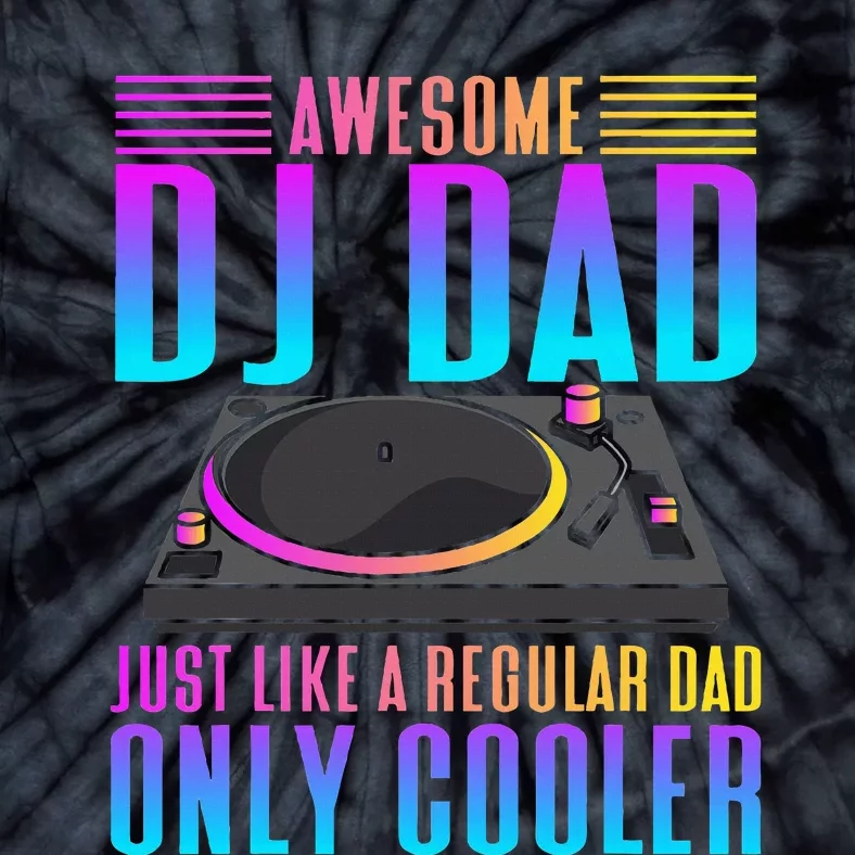 Awesome Dj Dad Funny Dj Music Tie-Dye T-Shirt